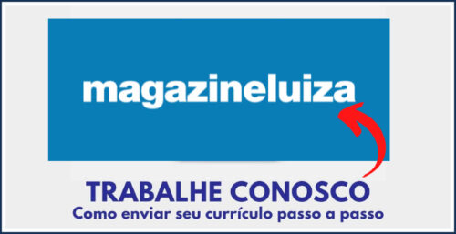 Como Enviar Currículo Para a Magazine Luíza Online